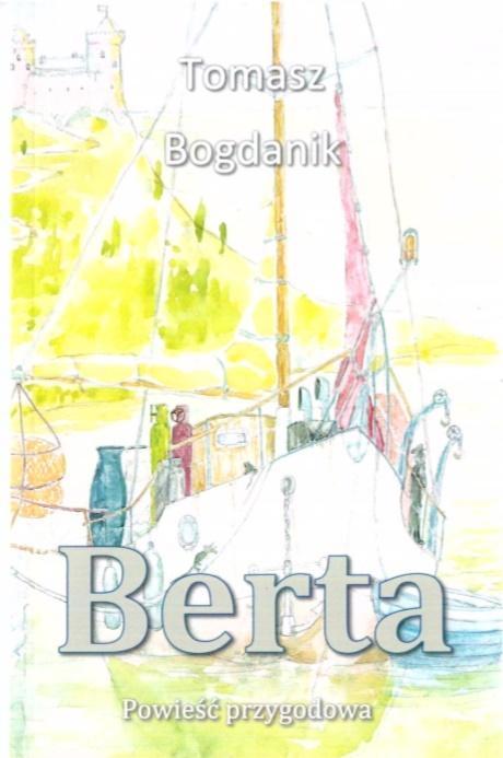 Berta, Tomasz Bogdanik
