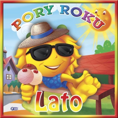 Pory roku - Lato FENIX, praca zbiorowa